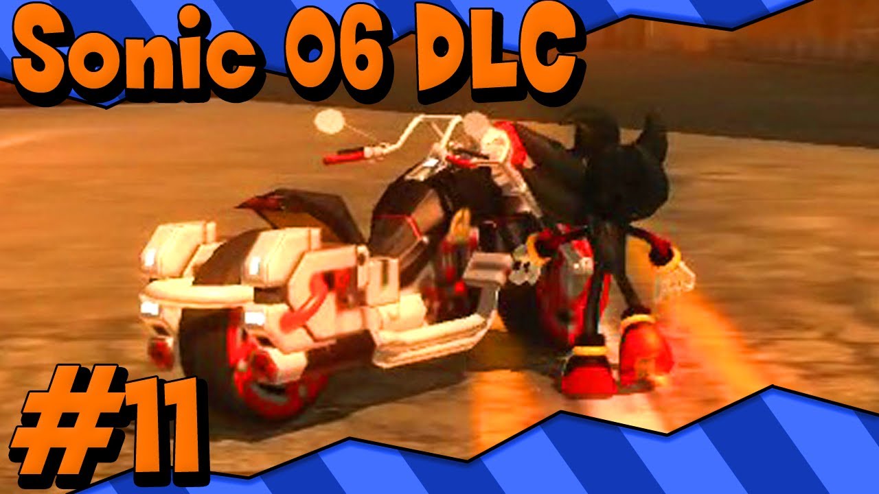 Sonic 06 DLC - Part 11: Let's Get Moving