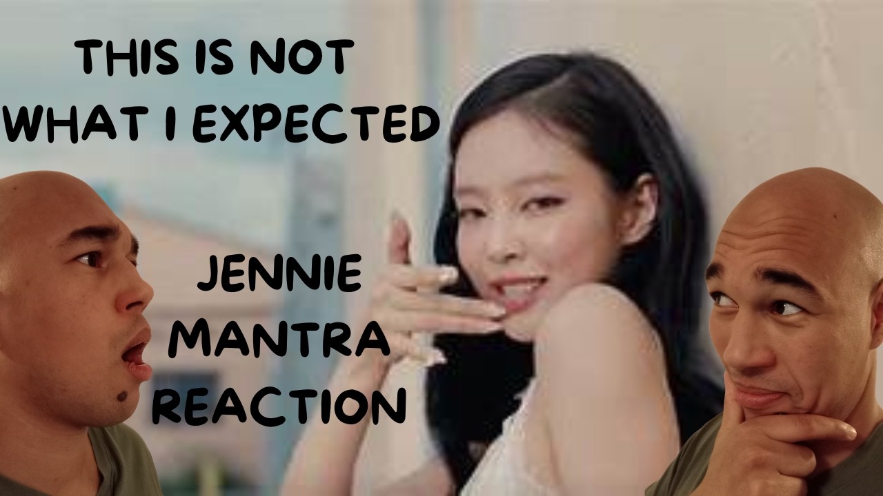 OG KPOP FAN REACTS TO JENNIE - MANTRA