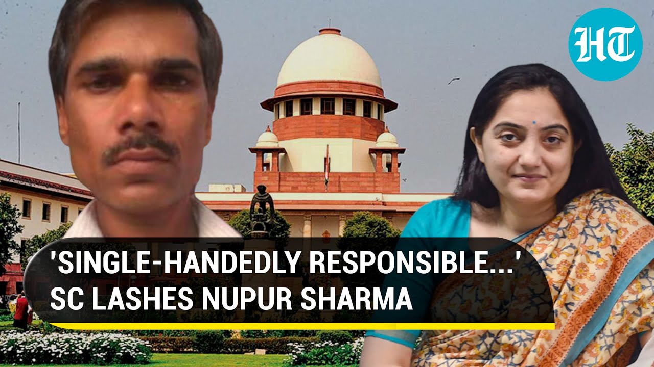 ‘Nupur Sharma’s loose tongue…’: SC holds ex-BJP spokesperson ‘responsible’ for Udaipur murder