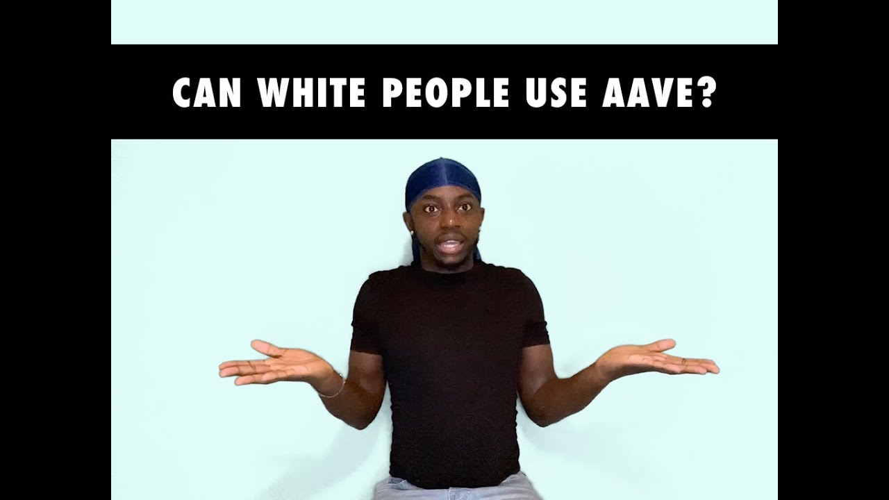 Can white people use AAVE?
