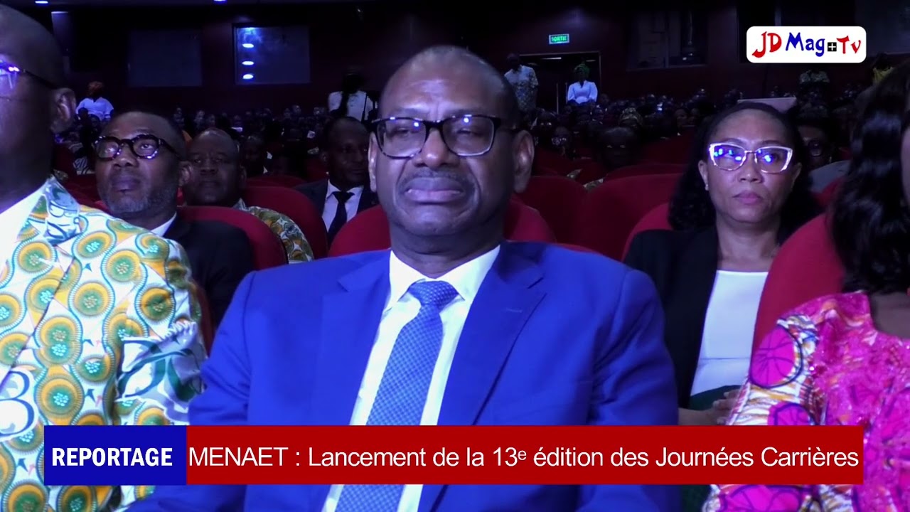 🔴MEANAET: Lancement de la 13ᵉ édition des Journées Carrières
