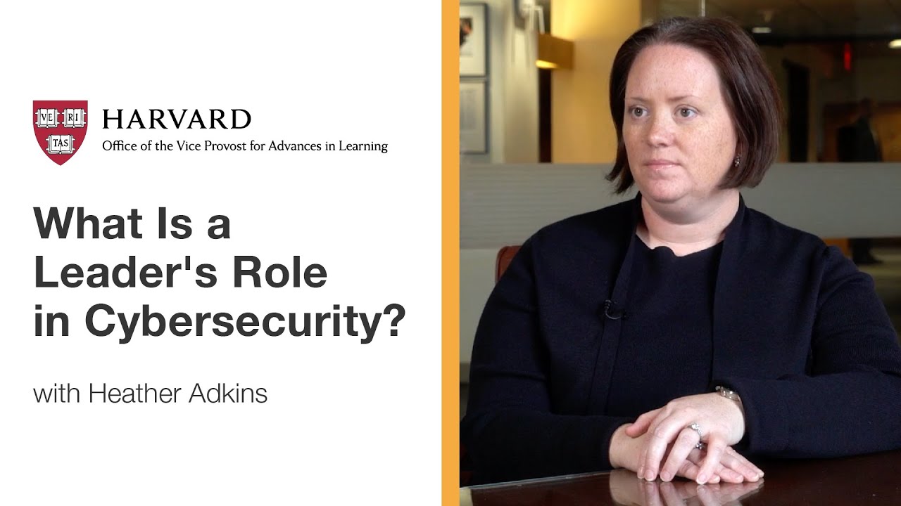 What Is a Leader's Role in Cybersecurity? | Harvard VPAL
