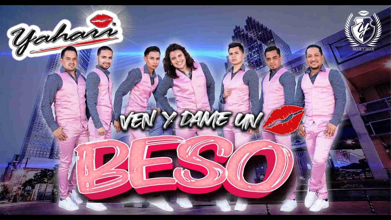 Yahari - Ven Y Dame Un Beso (Video Oficial)