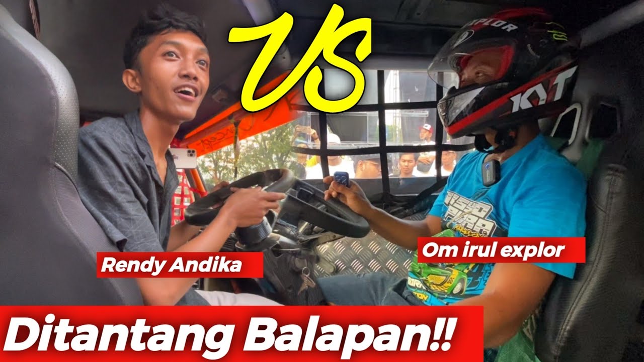 Rendy Andika Tantang Om Irul Balapan Truk Racing !!