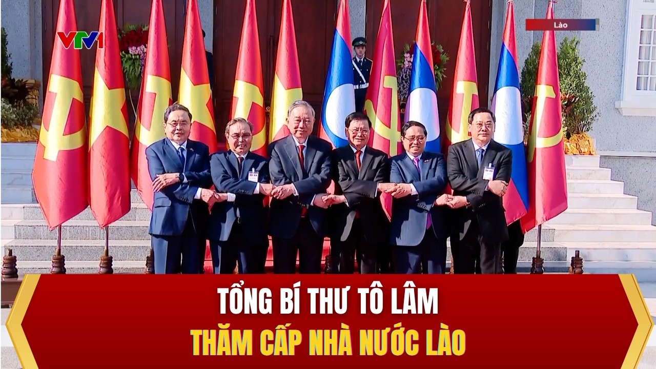Tổng Bí thư Tô Lâm thăm cấp Nhà nước Lào
