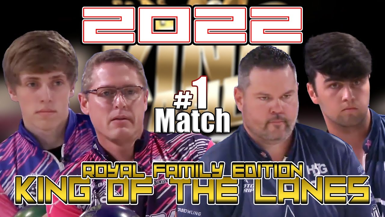 Bowling 2022 King of the Lanes Royal Family MOMENT - Game 1
