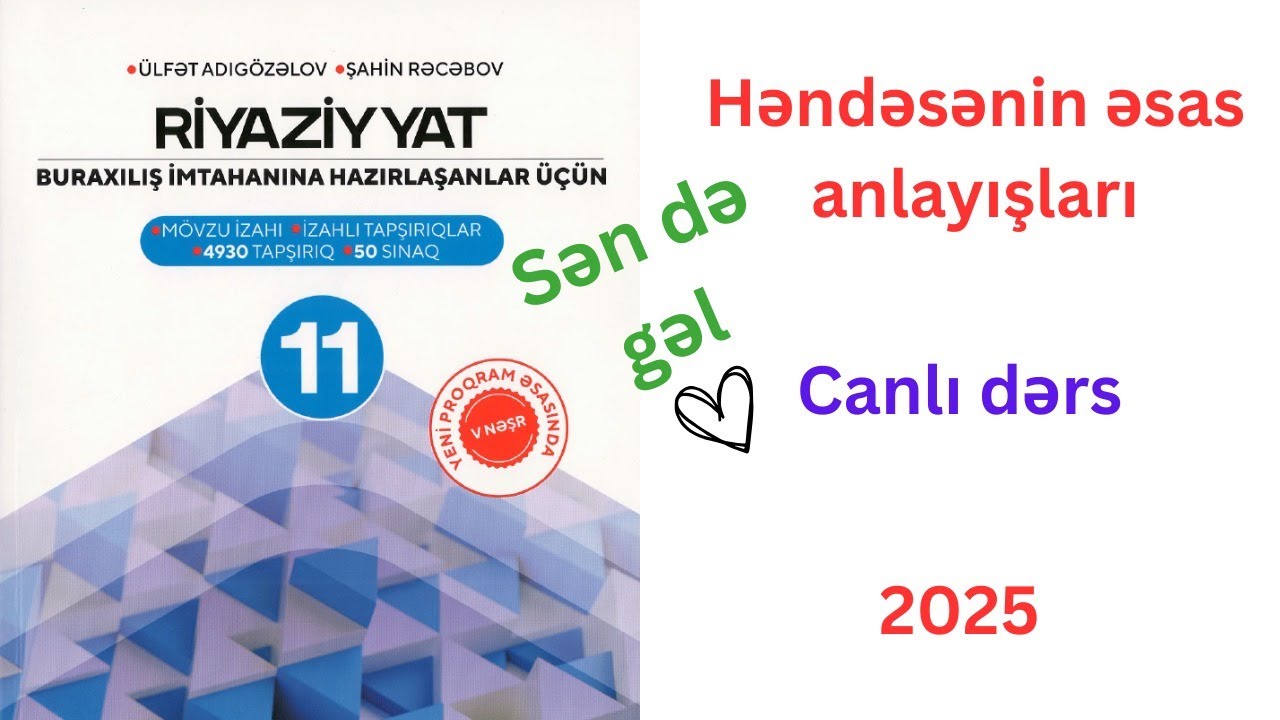 Həndəsənin əsas anlayışları I Güvən 2024 testləri I 11-ci sinif buraxılış canlı dərs