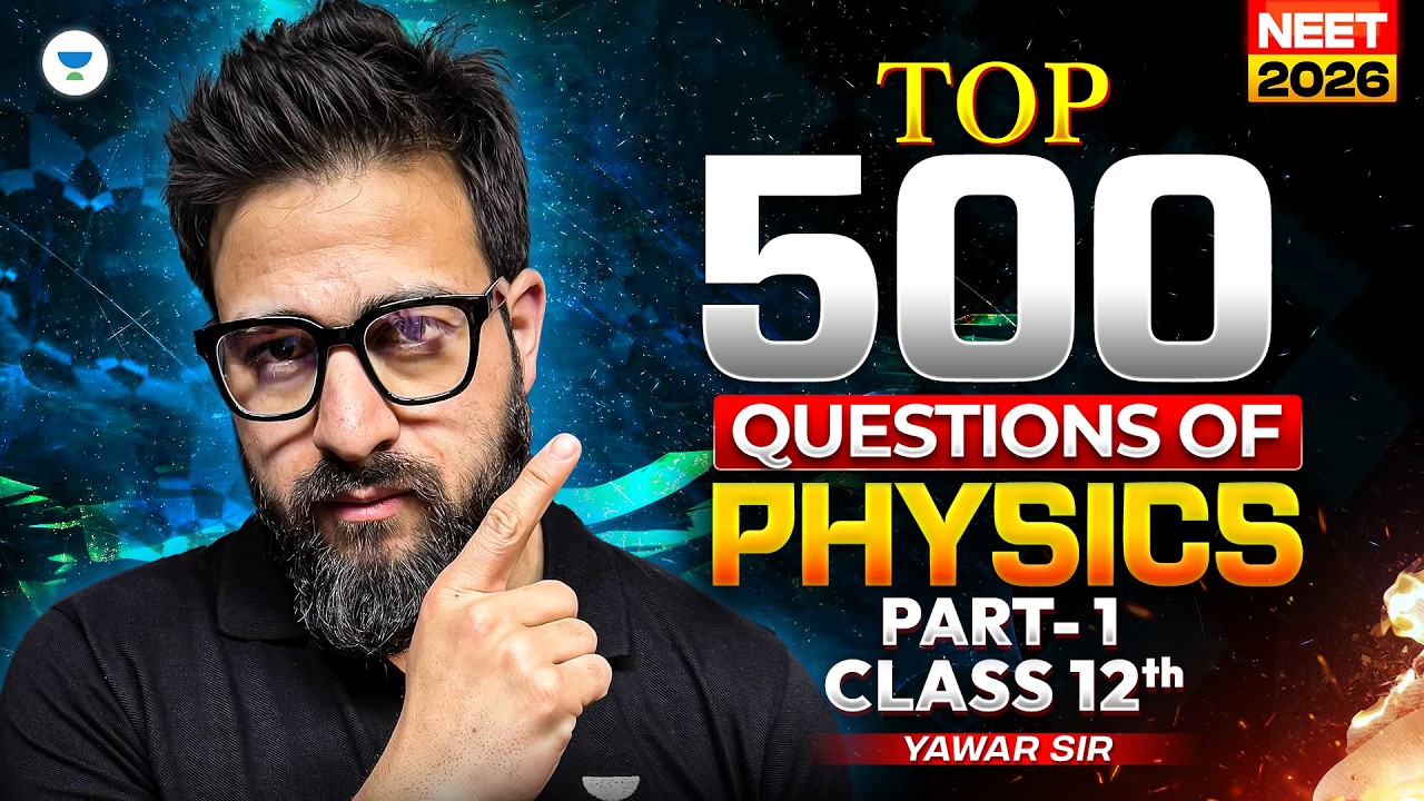 Top 300 Ques Of Physics | NEET 2026 Physics  Question Practice | Yawar Manzoor Sir