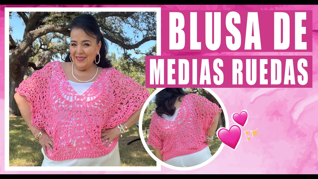 💕Blusa de Medias Ruedas ✨ - Cómo tejer / Yo tejo con Laura Cepeda