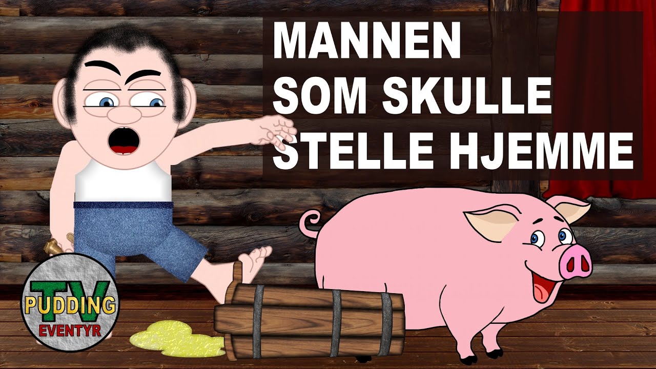 Mannen som skulle stelle hjemme - Norske Folkeeventyr av Asbjørnsen og Moe
