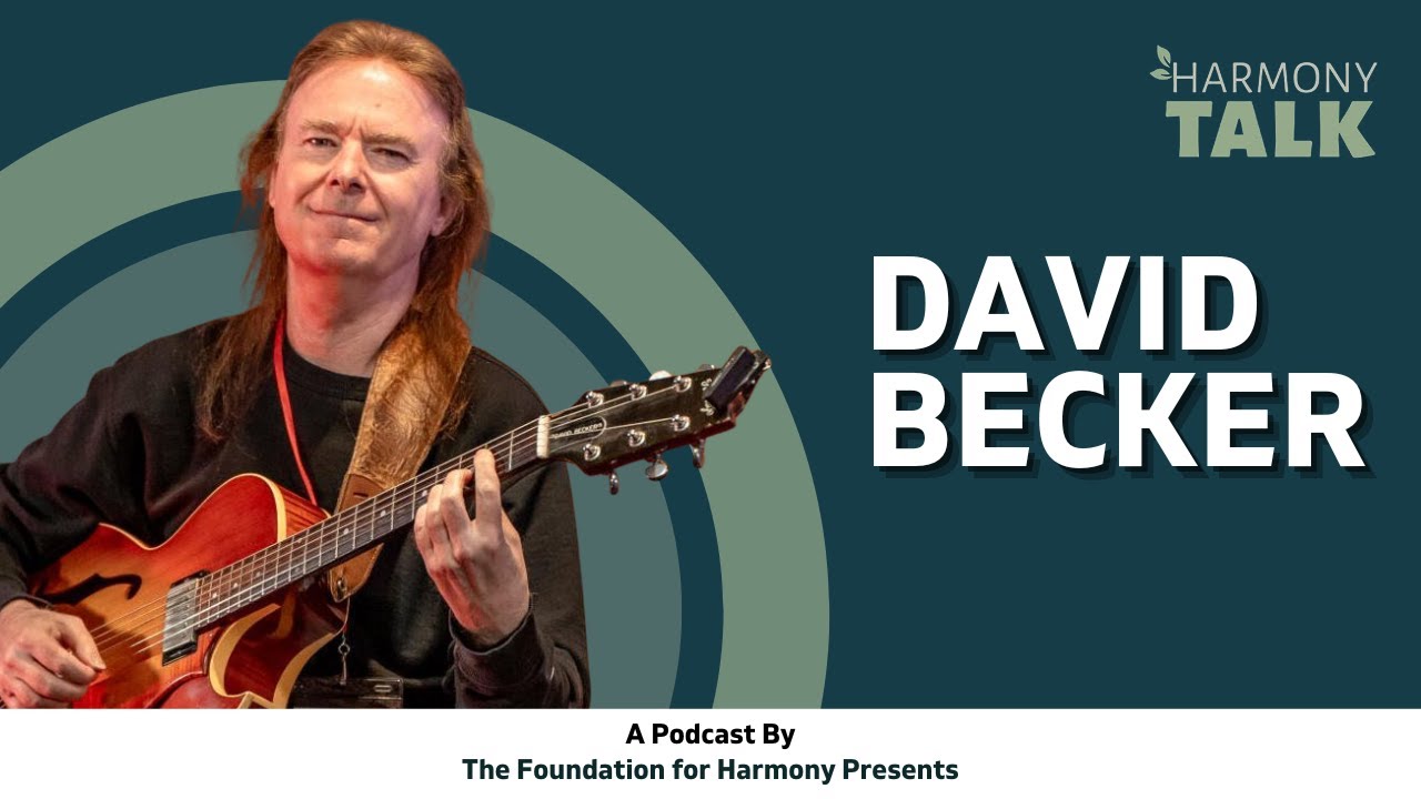 The Visuality of Music with Jazz Guitarist David Becker | HarmonyTALK #88