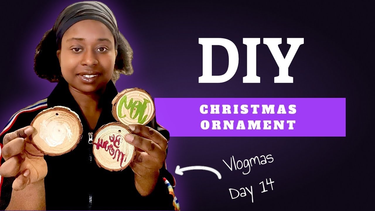 VLOGMAS DAY 14: DIY CHRISTMAS  ORNAMENT