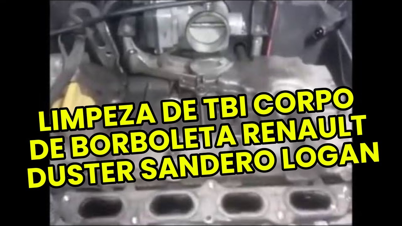 LIMPEZA DE TBI CORPO DE BORBOLETA RENAULT DUSTER SANDERO LOGAN