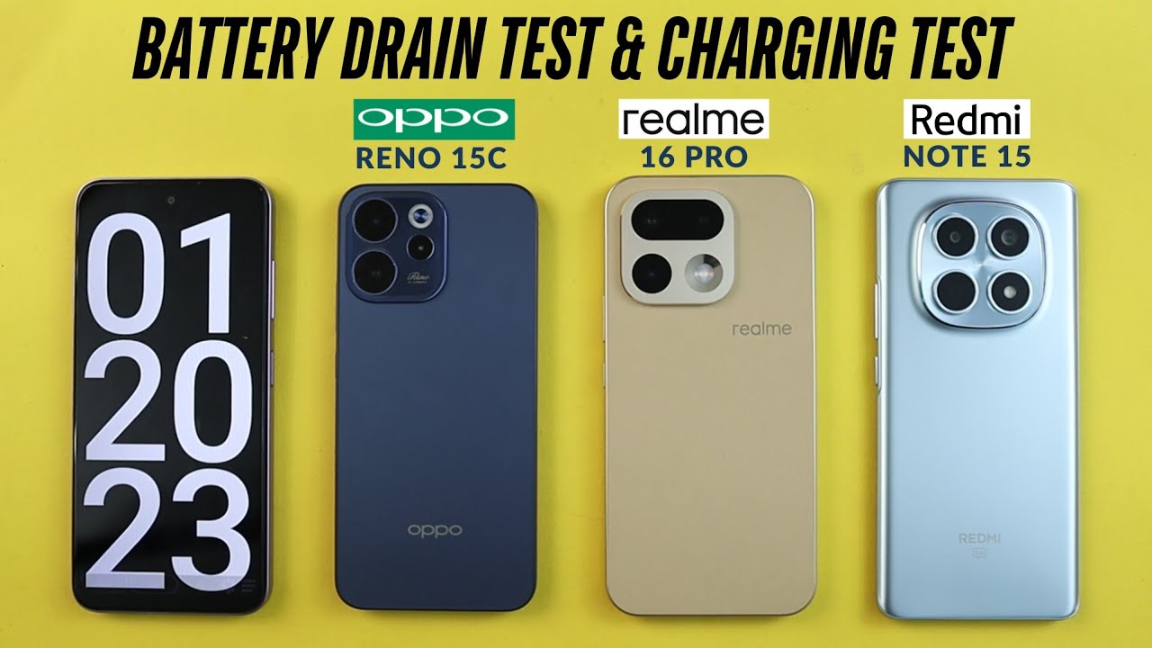Oppo Reno 15C vs Realme 16 Pro vs Redmi Note 15 Battery Drain & Charging Test