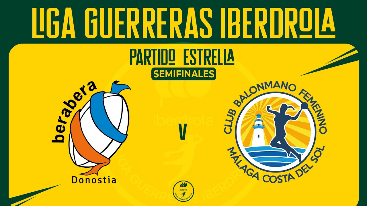 Liga Guerreras Iberdrola - Semifinal (ida) | Super Amara Bera Bera : Costa del Sol Málaga