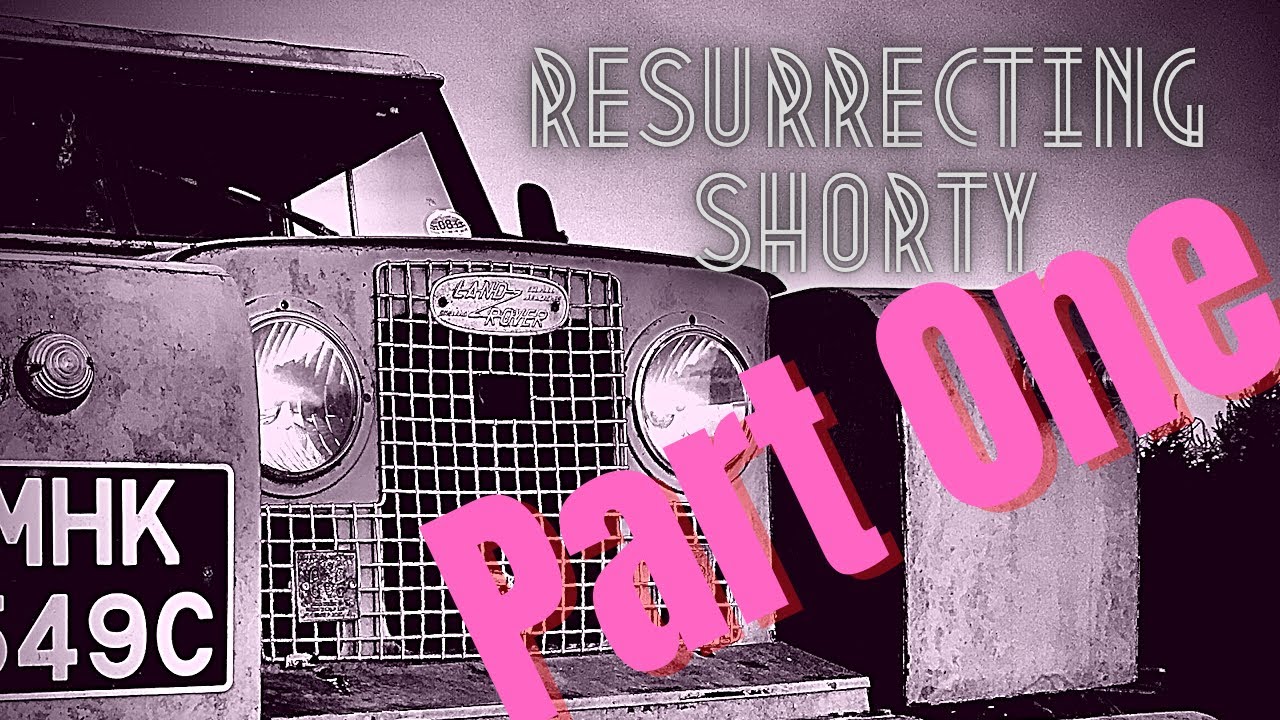Resurrecting Shorty - Land Rover Restoration Part One - Introduction and first start after two years
