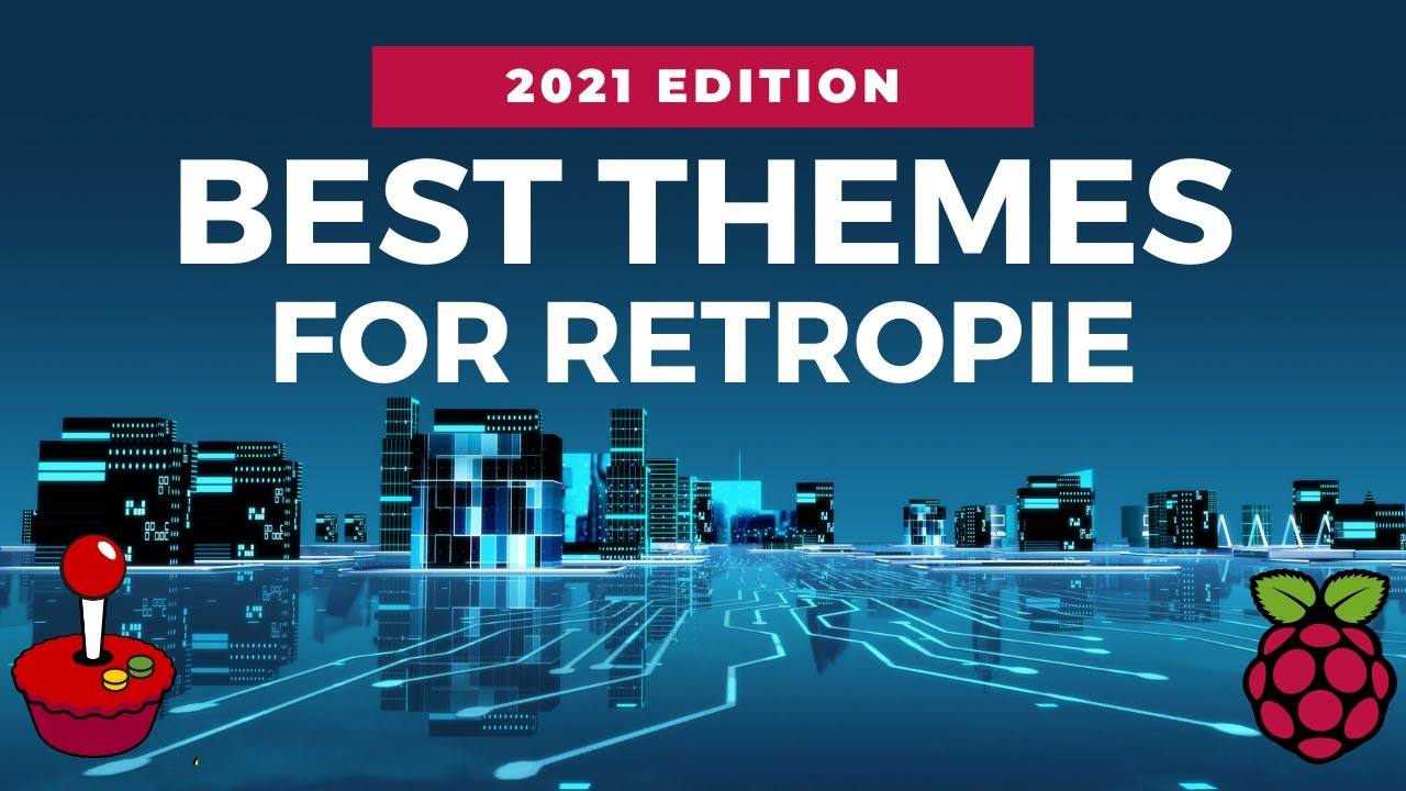 Top 15 Themes for Retropie in 2021