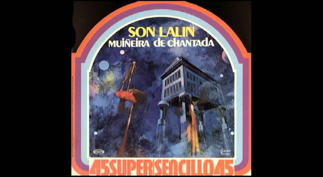 Mui&ntilde;eira de Chantada - Son Lal&iacute;n