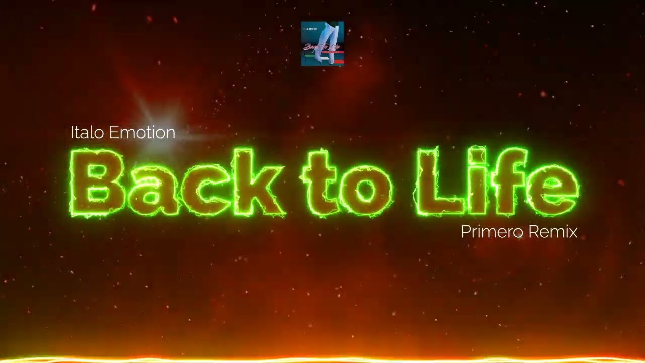 Italo Emotion - Back to Life (Primero Remix by Michiel Van Der Kuy) - Italo Disco 2024