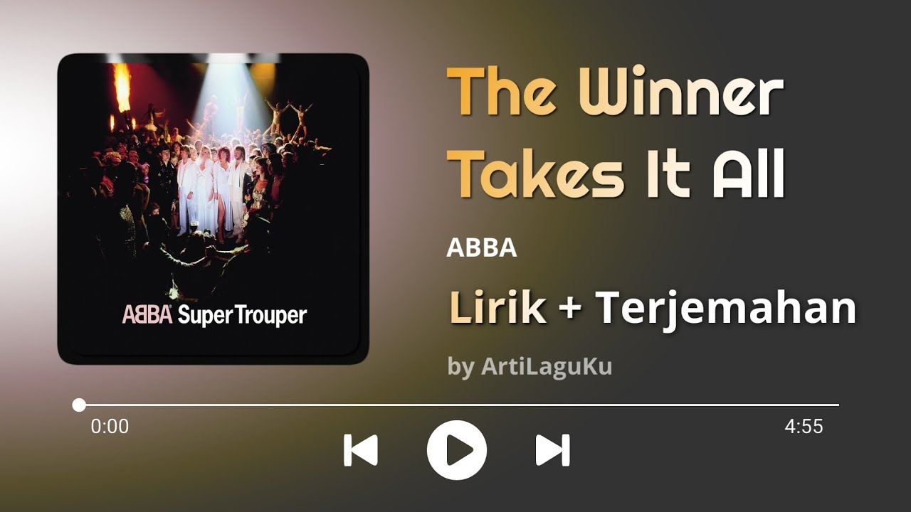 The Winner Takes It All – ABBA | Lirik & Terjemahan Indonesia