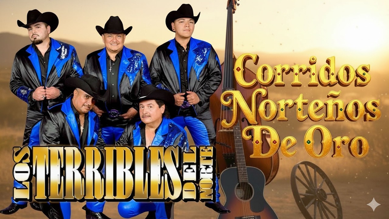 Los Terribles Del Norte – Grandes Éxitos Norteños 🤠 20 Clásicos