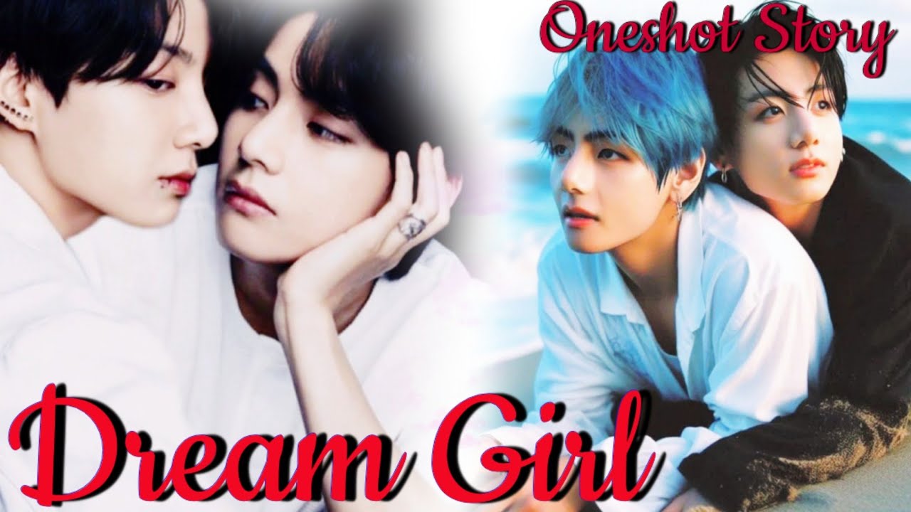 🍁 Dream Girl 🍁||Taekook oneshot Hindi Love Story #mytaekookstories #oneshot #taekook