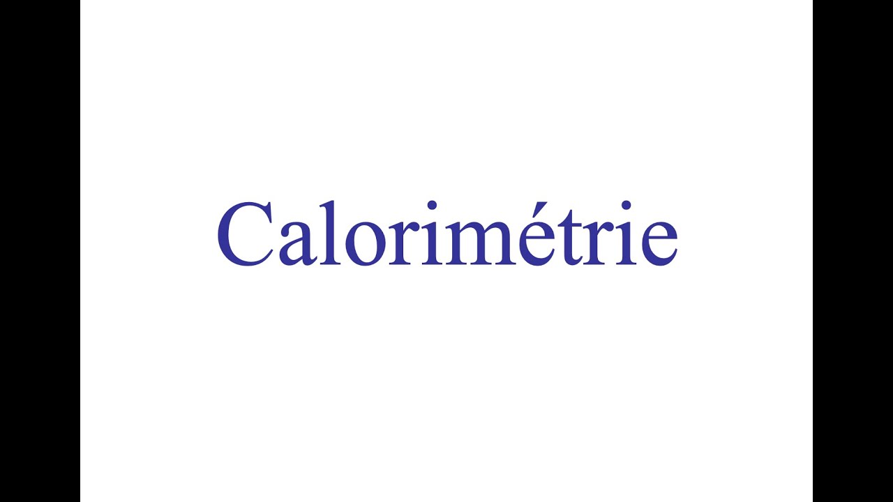 Chimie pour les amis de secondaire 5 - Calorimétrie