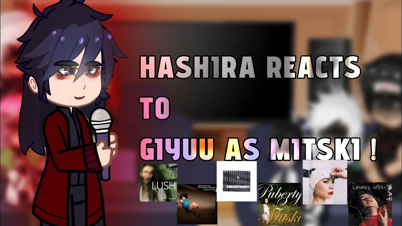 Hashira reacts to Tomioka Giyuu as Mitski