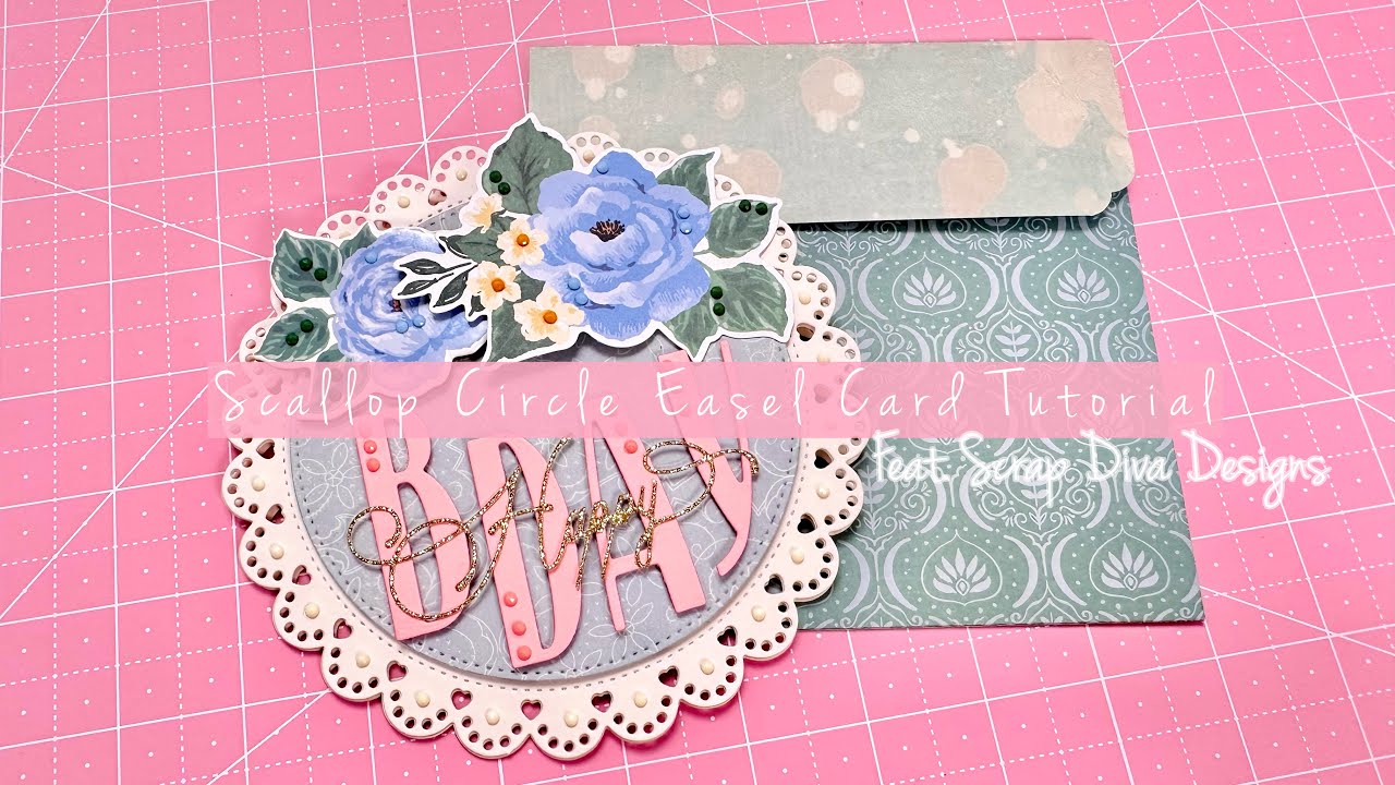 Craft With Me | Scallop Circle Birthday Easel Card Tutorial | Maggie Holmes Parasol | Ft. Scrap Diva