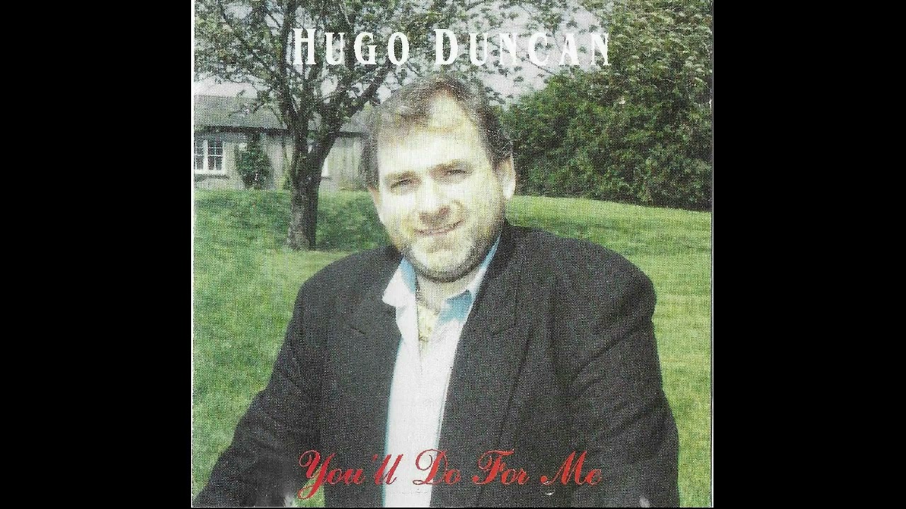 Hugo Duncan - Barney McShane - From You'll Do For Me 1992 Album - Rare - Track 16