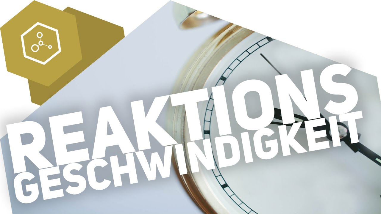 Reaktionsgeschwindigkeit