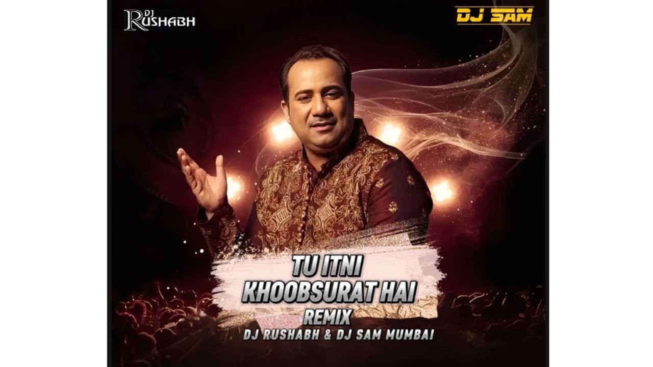 Tu Itni Khoobsurat Hai Remix by Dj Sam Mumbai X Dj Rushab Mumbai 