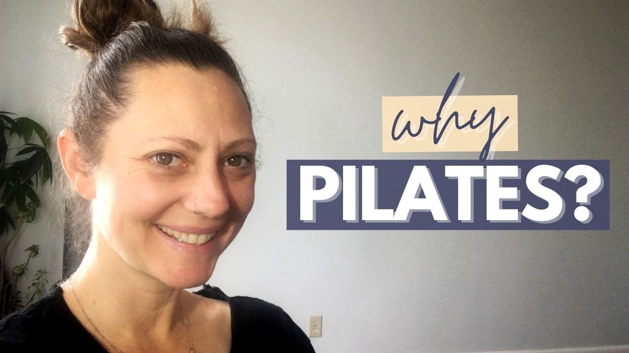Why Pilates is Good for You | The benefits of Pilates for Women