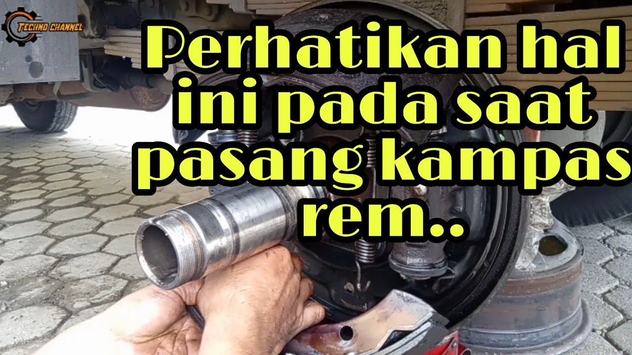 Ganti cup rem dan cara pemasangan kampas rem | Canter