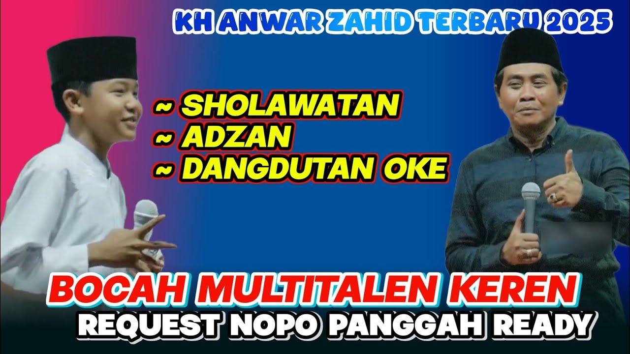 PENGAJIAN KH ANWAR ZAHID TERBARU 2025 | BOCAH MULTITALENTA PUNYA SUARA EMAS KEREN