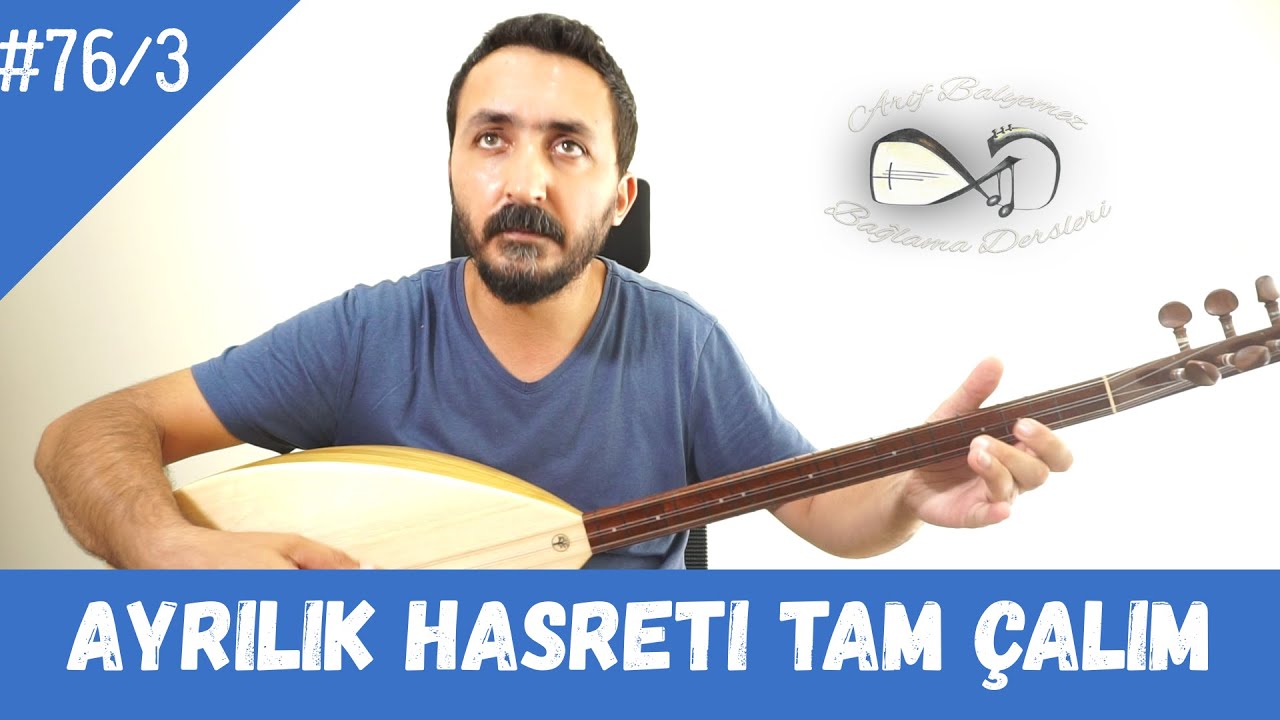 Ders 76/3 Ayrılık Hasreti Tam Çalım
