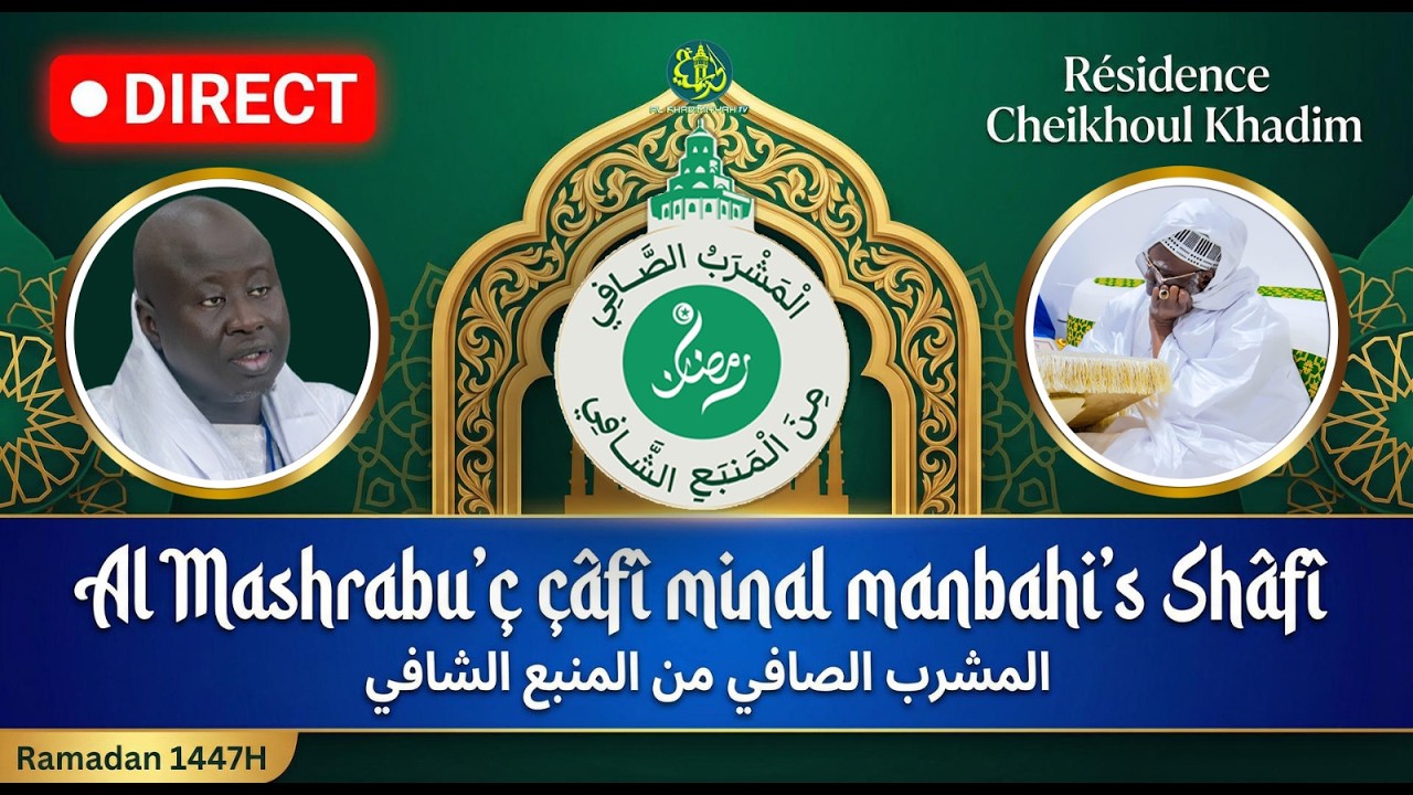 🔴 En Direct de Touba : Al Mashrabu’ ç çâfî | Jour 18 Ramadan 1447H - 8 Mars 2026