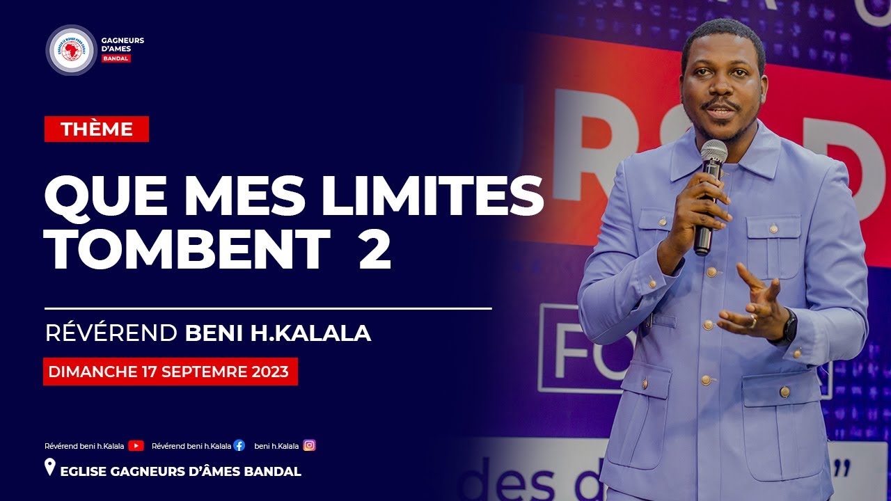 Que mes limites tombent | Révérend Beni H. KALALA