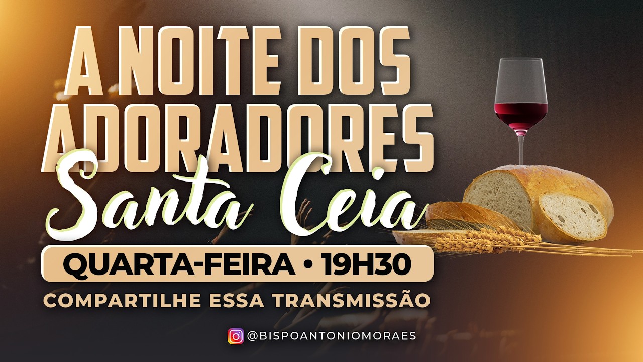 Quarta-Feira 25-02-2026- 19:30h - Bispo Antônio Moraes