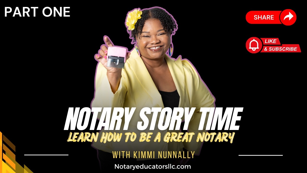 Part One: Notary Training Tips and Story Time/ This is the Best Training for a New Notary