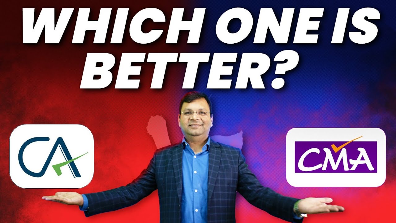 CA vs CMA | CA or CMA Which is Better ? | Difference between CA and CMA