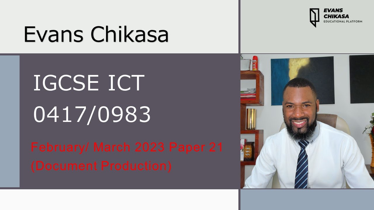 IGCSE ICT 0417/0983 February/March 2023 Paper 21 - Document Production