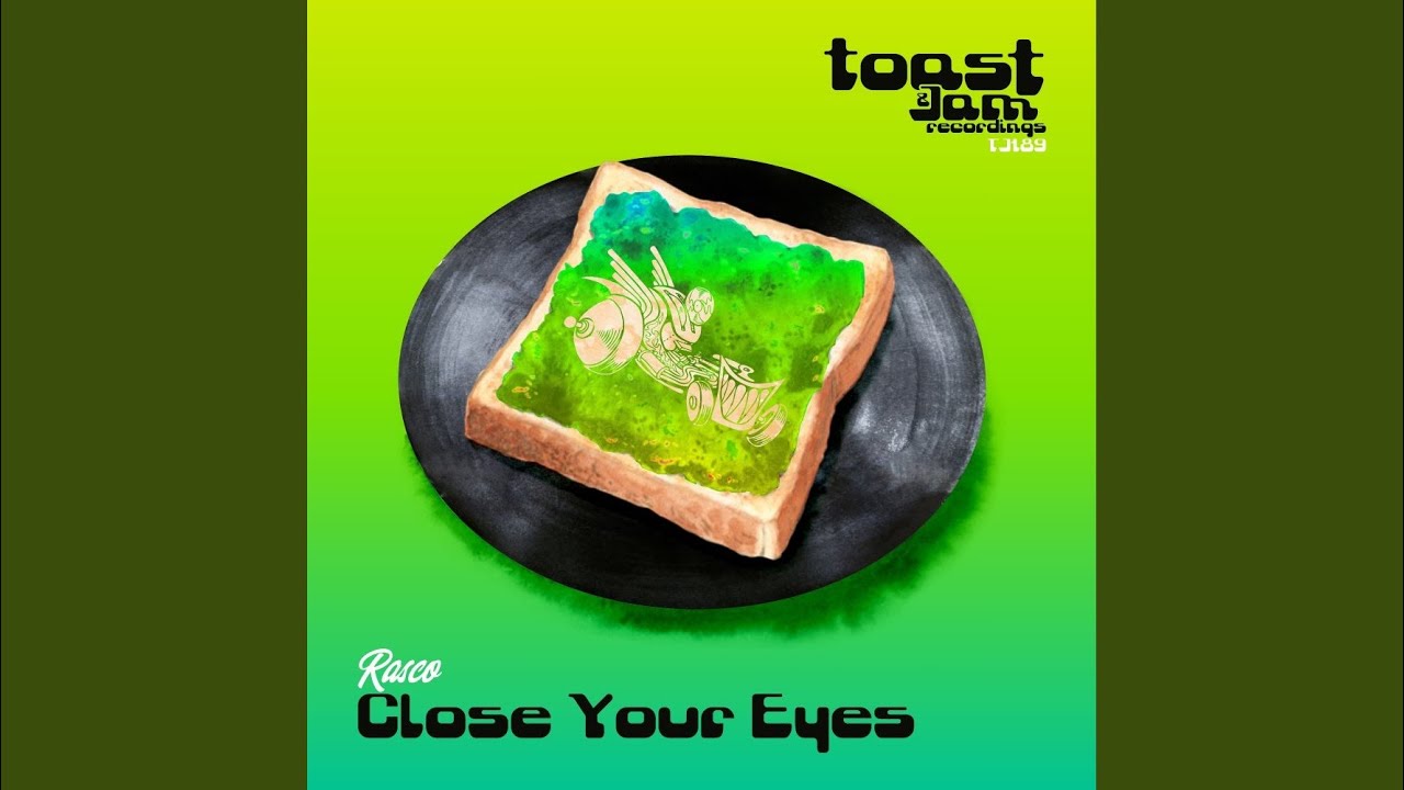 Close Your Eyes
