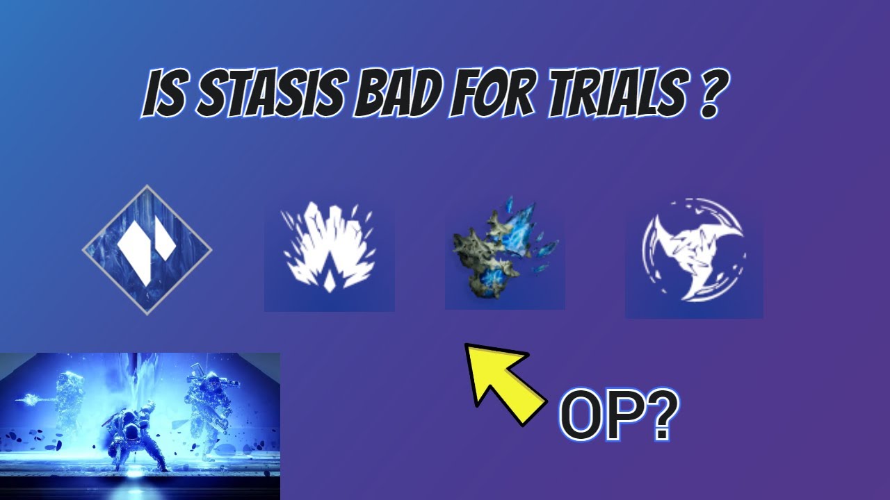 Destiny 2 Lets talk Stasis in Trials of Osiris