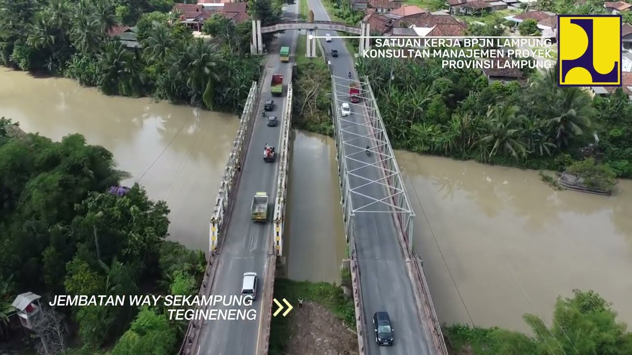JEMBATAN WAY SEKAMPUNG (LAMA) TEGINENENG - GERBANG TOL TEGINENENG - GERBANG TOL NATAR