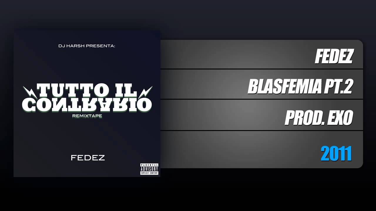 Fedez - Blasfemia Pt.2 (Prod. Exo)