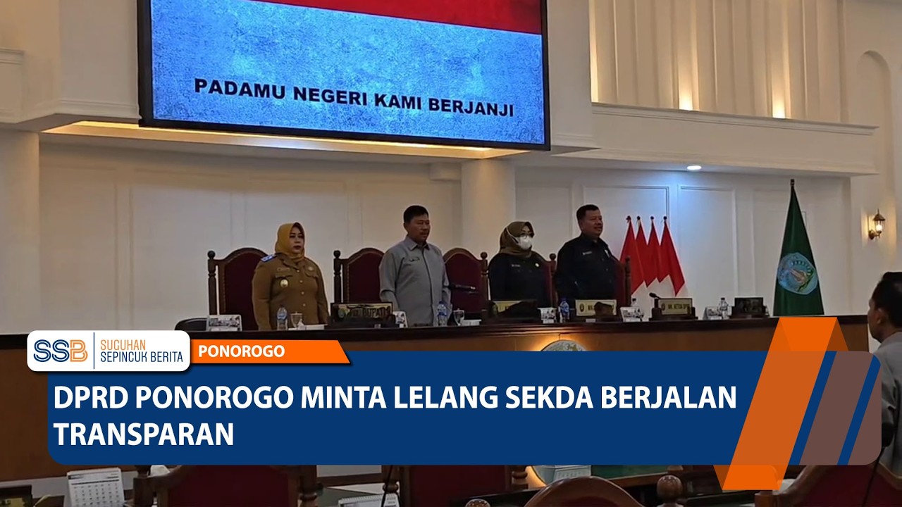 PONOROGO - DPRD Ponorogo Minta Lelang Sekda Berjalan Transparan