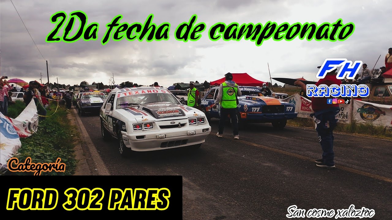 Carreras de Carcachas, Categoría: Ford 302 Pares, San cosme xaloztoc, 04/10/25