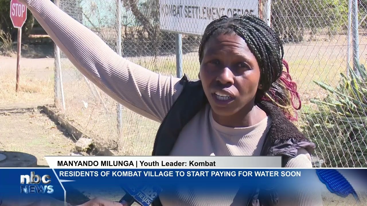 Kombat Village residents to start paying for water soon - nbc