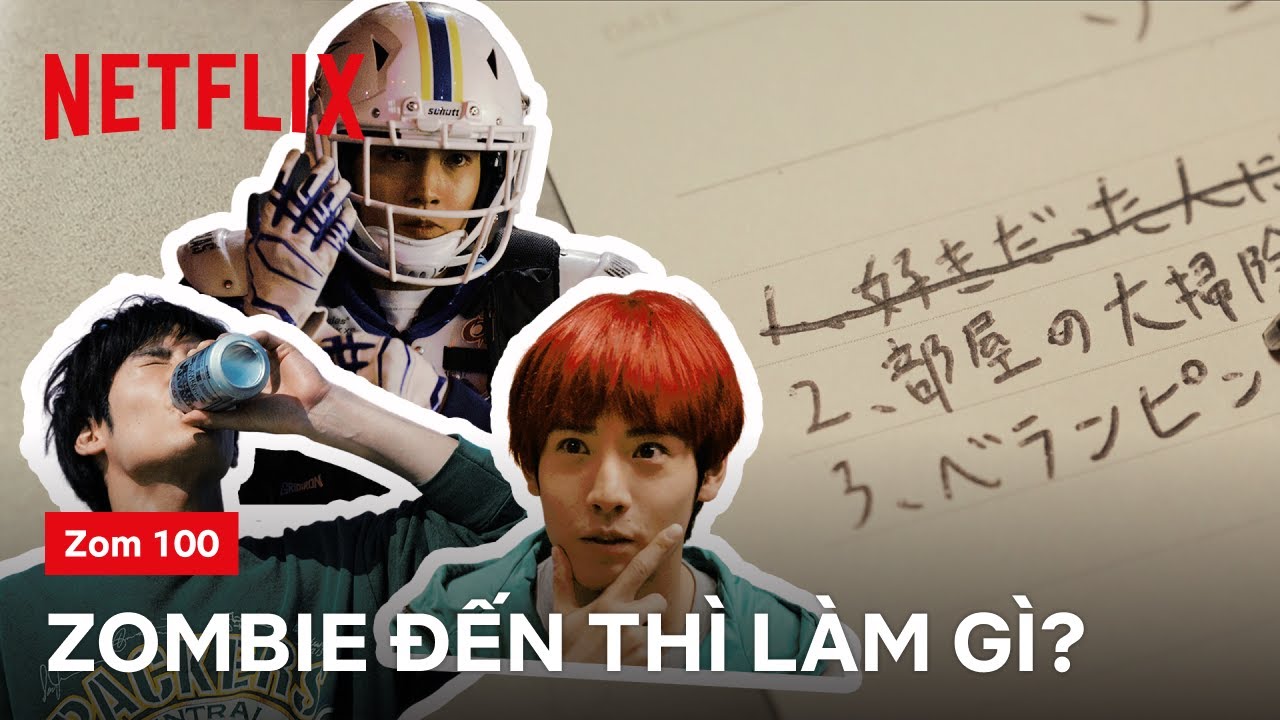 Danh s&aacute;ch điều ước của Akaso Eiji | Zom 100: 100 điều cần l&agrave;m trước khi trở th&agrave;nh th&acirc;y ma | Netflix